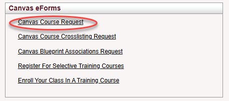 Select Canvas Course Request on the eform page